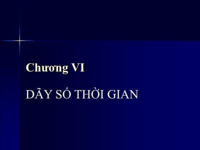 Quản trị kinh doanh - Chương VI: Dãy số thời gian