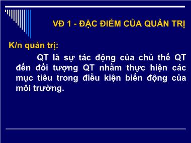 Quản trị kinh doanh - Đặc điểm của quản trị