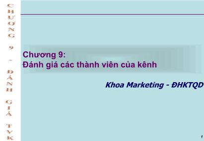 Quản trị Marketing - Chương 9: Đánh giá các thành viên của kênh