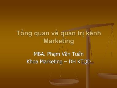 Quản trị Marketing - Tổng quan về quản trị kênh Marketing