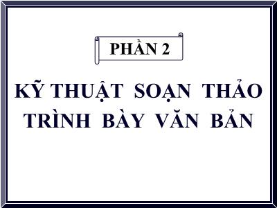 Quản trị văn phòng - Chương 5: Khái quát văn bản