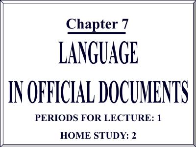 Quản trị văn phòng - Chương 7: Ngôn ngữ văn bản hành chính