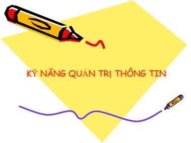 Tài liệu môn Kỹ năng quản trị thông tin