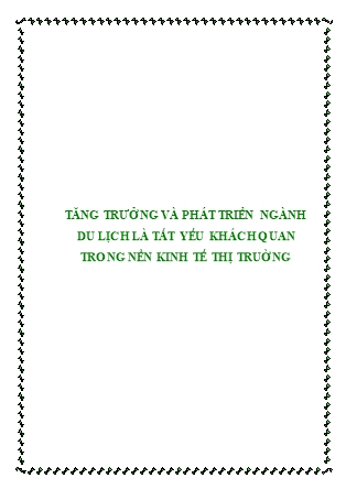 Tăng trưởng và phát triển ngành du lịch là tất yếu khách quan trong nền kinh tế thị truờng