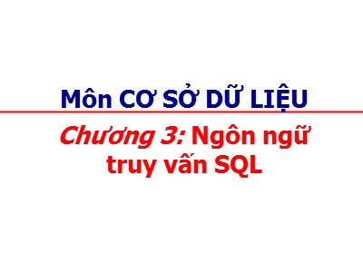 Cơ sở dữ liệu - Chương 3: Ngôn ngữ truy vấn SQL