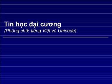 Tin học đại cương - Phông chữ tiếng Việt