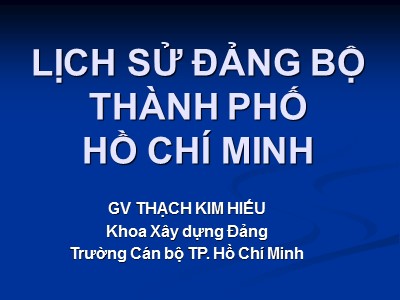 Lí luận chính trị - Lịch sử đảng bộ thành phố Hồ Chí Minh