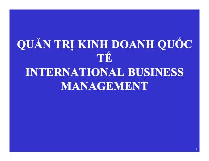 Quản trị kinh doanh quốc tế - Chương 01: Tổng quan về kinh doanh quốc tế