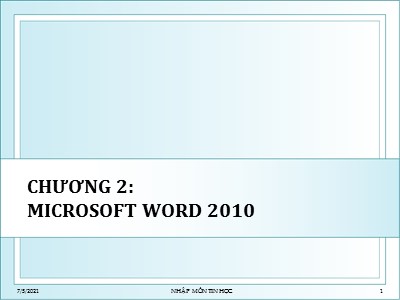 Tin học ứng dụng - Chương 2: Microsoft word 2010