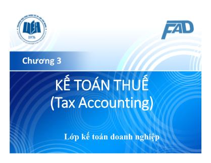 Bài giảng Kế toán tài chính II - Chương 3: Kế toán thuế (Tax Accounting)