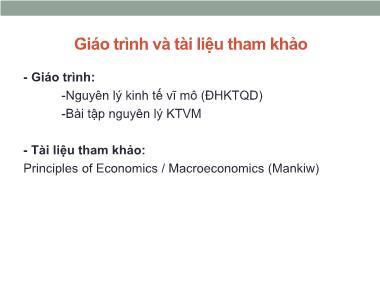 Bài giảng Kinh tế học vĩ mô - Chương 1: Khái quát về kinh tế học vĩ mô