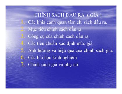 Bài giảng Kinh tế nông nghiệp - Chương 4: Chính sách đầu ra (Giá)