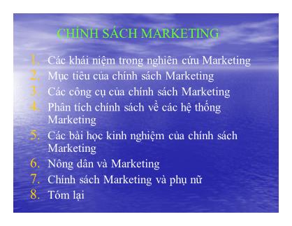 Bài giảng Kinh tế nông nghiệp - Chương 6: Chính sách marketing