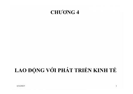 Bài giảng Kinh tế phát triển - Chương 4: Lao động với phát triển kinh tế