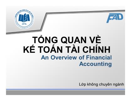 Bài giảng môn Kế toán tài chính - Chương 1: Tổng quan về kế toán tài chính