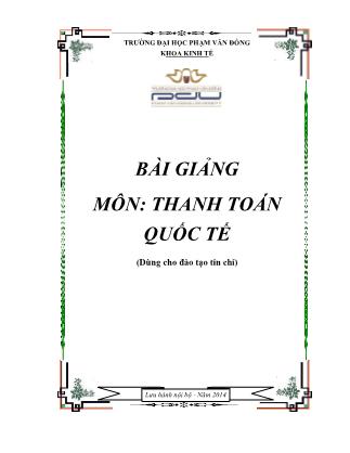 Bài giảng môn Thanh Toán Quốc Tế - Trường đại học Phạm Văn Đông