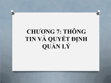 Bài giảng Nguyên lý quản lý kinh tế - Chương 7: Thông tin và quyết định quản lý