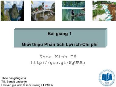 Bài giảng Phân tích Lợi ích, Chi phí - Bài giảng 1: Giới thiệu Phân tích Lợi ích-Chi phí