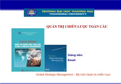 Bài giảng Quản trị chiến lược toàn cầu - Chương 1: Tổng quan về quản trị chiến lược toàn cầu
