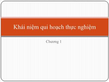 Bài giảng Quy hoạch thực nghiệm - Chương 1: Khái niệm qui hoạch thực nghiệm