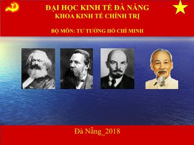 Bài giảng Tư tưởng Hồ Chí Minh - Chương I: Cơ sở, quá trình hình thành và phát triển tư tưởng Hồ Chí Minh