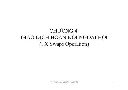 Kinh doanh ngoại hối - Chương 4: Giao dịch hoán đổi ngoại hối (FX Swaps Operation)