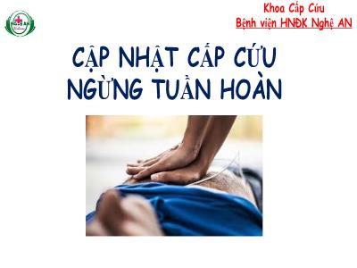 Bài giảng Cập nhật cấp cứu ngừng tuần hoàn