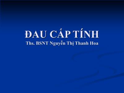 Bài giảng Đau cấp tính - Nguyễn Thị Thanh Hoa