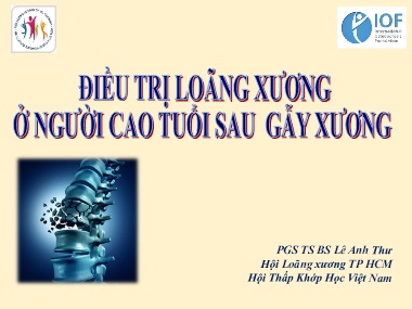 Bài giảng Điều trị loãng xương ở người cao tuổi sau gẫy xương