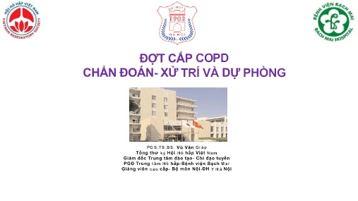 Bài giảng Đợt cấp Copd chẩn đoán - Xử trí và dự phòng