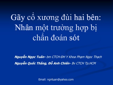 Bài giảng Gãy cổ xương đùi hai bên: Nhân một trường hợp bị chẩn đoán sót