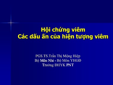 Bài giảng Hội chứng viêm Các dấu ấn của hiện tượng viêm