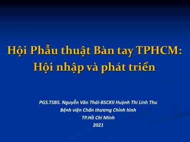 Bài giảng Hội Phẫu thuật Bàn tay TPHCM: Hội nhập và phát triển
