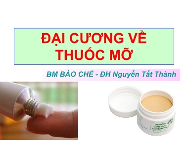 Bài giảng môn Bào chế - Đại cương về thuốc mỡ