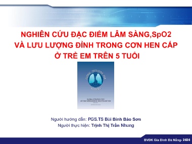 Bài giảng Nghiên cứu đặc điểm lâm sàng, SpO2 và lưu lượng đỉnh trong cơn hen cấp ở trẻ em trên 5 tuổi
