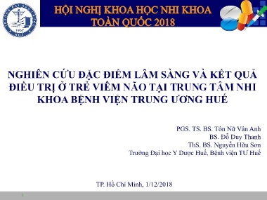 Bài giảng Nghiên cứu đặc điểm lâm sàng và kết quả điều trị ở trẻ viêm não tại Trung tâm Nhi Khoa Bệnh viện Trung ương Huế