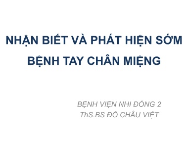 Bài giảng Nhận biết và phát hiện sớm bệnh tay chân miệng