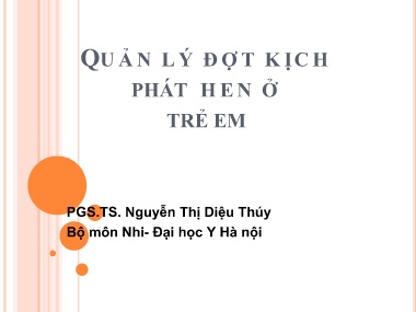 Bài giảng Quản lý đợt kịch phát hen ở trẻ em