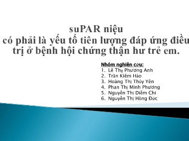 Bài giảng SuPAR niệu có phải là yếu tố tiên lượng đáp ứng điều trị ở bệnh hội chứng thận hư trẻ em