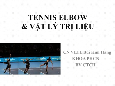 Bài giảng Tennis elbow & vật lý trị liệu
