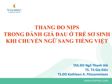 Bài giảng Thang đo Nips trong đánh giá đau ở trẻ sơ sinh khi chuyển ngữ sang Tiếng Việt