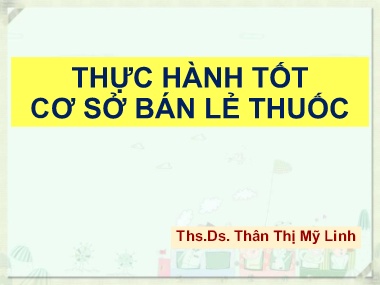 Bài giảng Thực hành tốt cơ sở bán lẻ thuốc