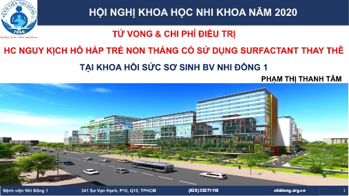 Bài giảng Tử vong & chi phí điều trị HC nguy kịch hô hấp trẻ non tháng có sử dụng surfactant thay thê tại khoa hồi sức sơ sinh BV Nhi Đồng 1