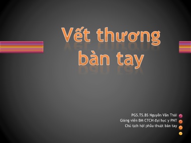 Bài giảng Vết thương bàn tay