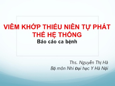 Bài giảng Viêm khớp thiếu niên tự phát thể hệ thống