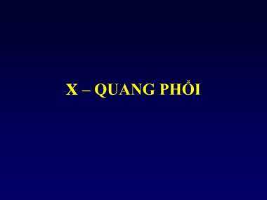 Bài giảng X – Quang phổi