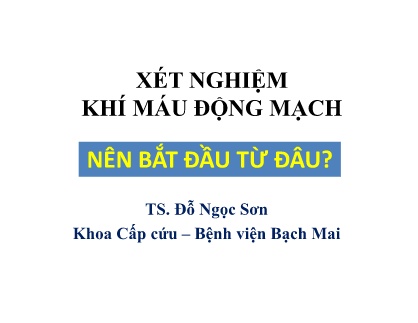 Bài giảng Xét nghiệm khí máu động mạch